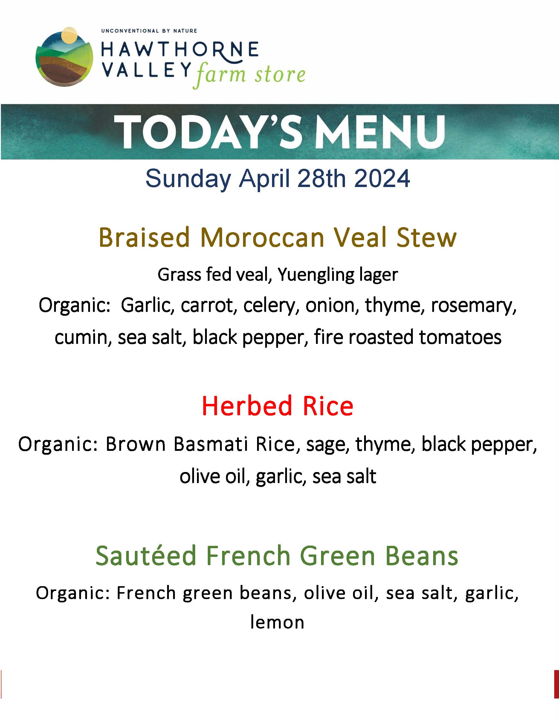 Sunday April 28 menu. Braised moroccan veal stew, herbed rice, and sautéed french green beans
